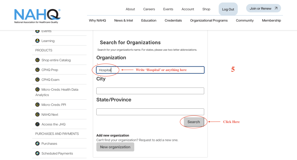 Search for organization in your account of NAHQ for CPHQ Certification Process